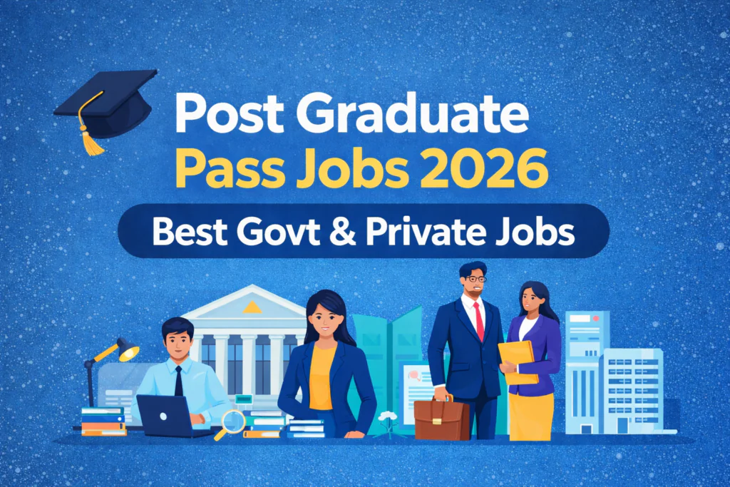 Post Graduate Pass Jobs 2026