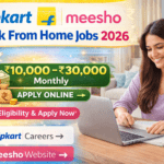Flipkart & Meesho Work From Home Jobs 2026
