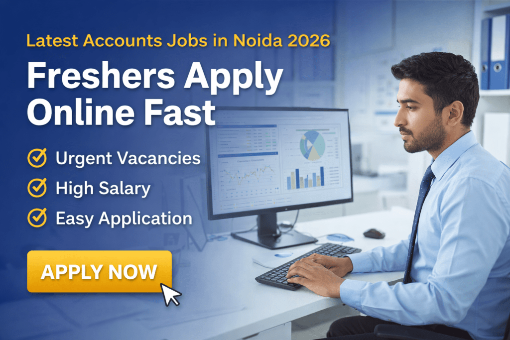 accounts jobs in noida 2026